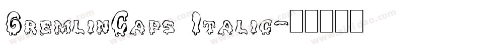 GremlinCaps Italic字体转换